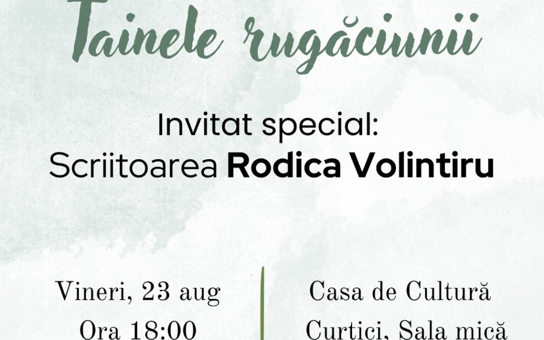 Eveniment pentru femei // Tainele rugăciunii cu Rodica Volintiru