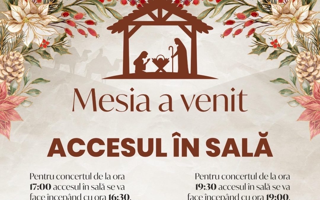 Mesia a venit – Accesul în sală
