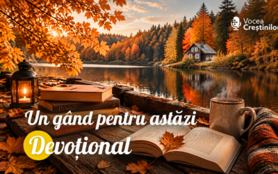 Un gând pentru astăzi // Devoțional